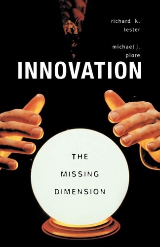 Innovation: The Missing Dimension